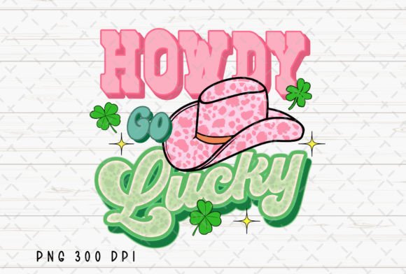 Howdy Go Lucky Western St Patricks PNG: A Designer's Rundown